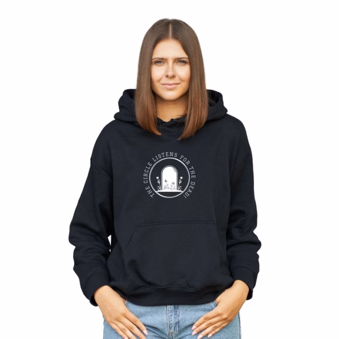 Black hoodie with "The Circle Listens For The Dead!" printed on the front and the Paranormal Circle logo on the sleeve.