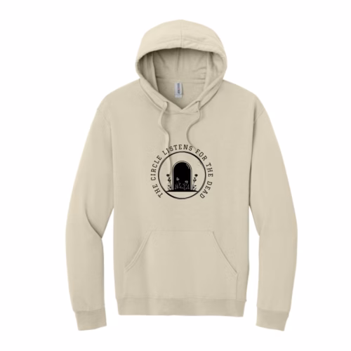 Paranormal Circle Hoodie “The Circle Listens For The Dead!” Putty Edition